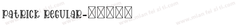 Patrick Regular字体转换